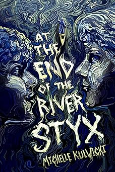 At the End of the River Styx