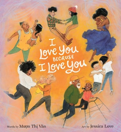 I Love You Because I Love You : A Valentine's Day Book For Kids