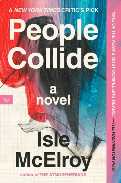 People Collide : A Novel