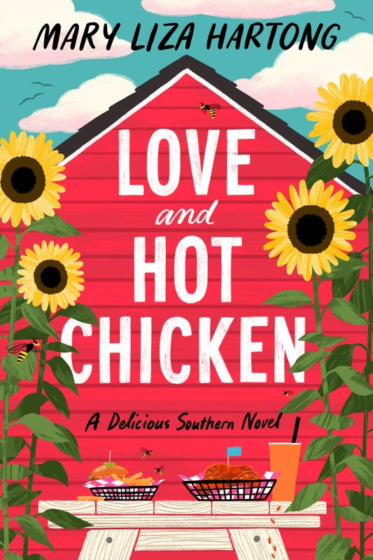 Love & Hot Chicken: A Delicious Southern Novel