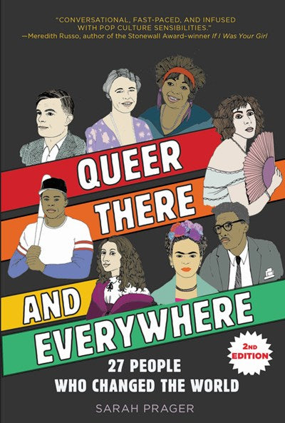 Queer, There, and Everywhere: 2nd Edition : 27 People Who Changed the World