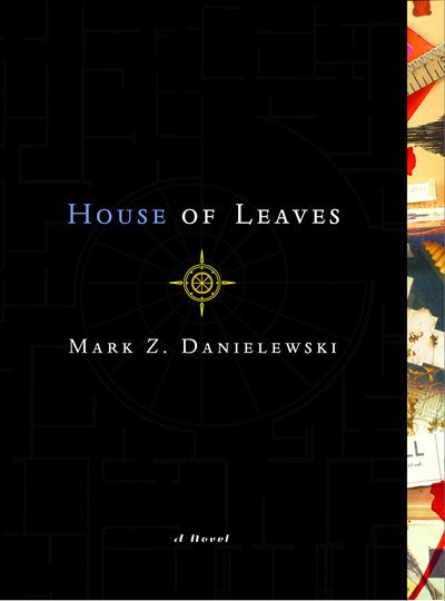 House of Leaves : The Remastered Full-Color Edition