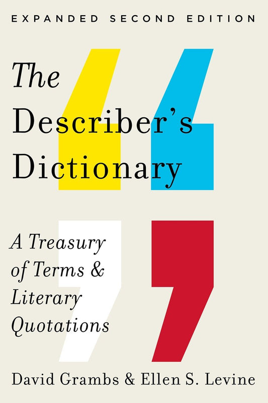 Describer's Dictionary: A Treasury of Terms & Literary Quotations (2nd Edition)