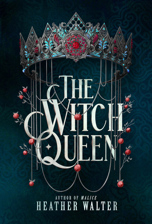 The Witch Queen (The Crimson Crown Duology)
