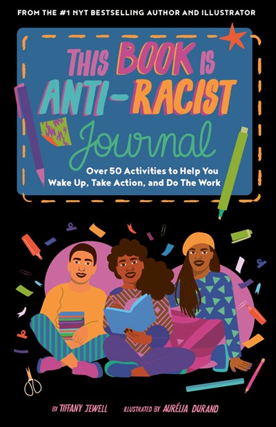 This Book Is Anti-Racist Journal