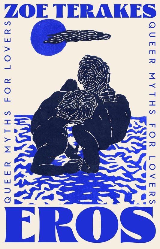 Eros: Queer Myths for Lovers