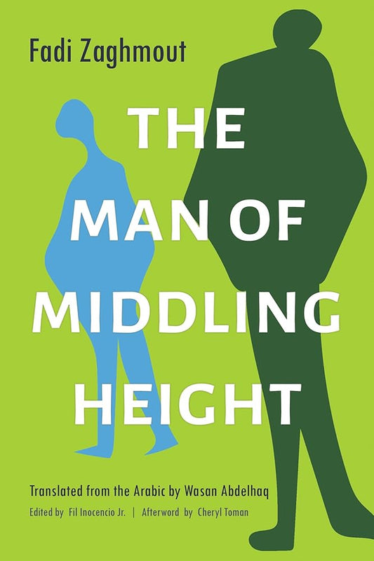 The Man of Middling Height (Middle East Literature In Translation) cover image