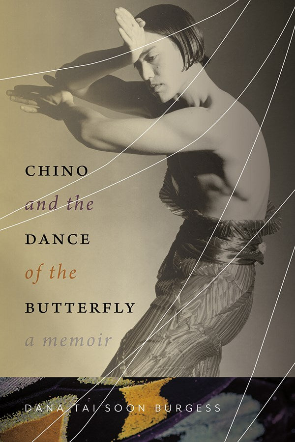 Chino and the Dance of the Butterfly : A Memoir