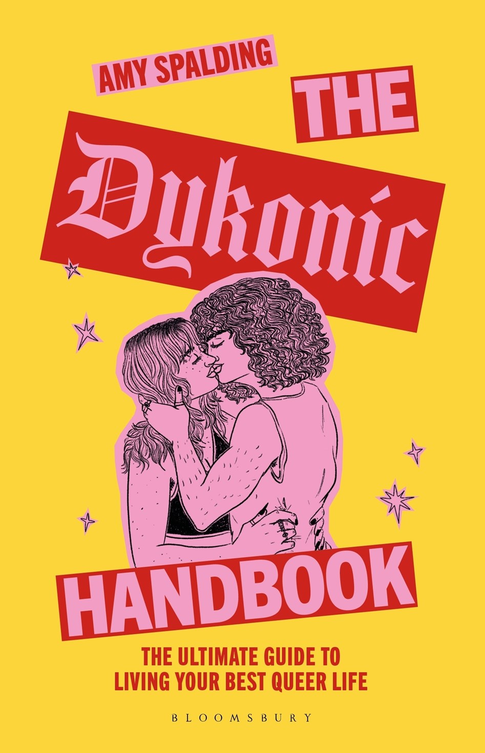 The Dykonic Handbook: The Ultimate Guide to Living Your Best Queer Life