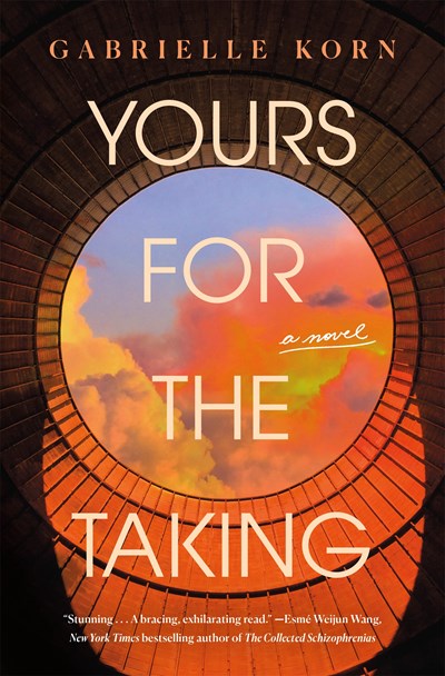 Yours for the Taking : A Novel