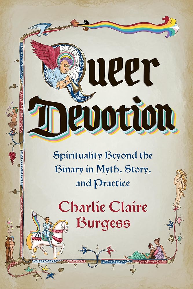 Queer Devotion: Spirituality Beyond the Binary in Myth, Story, and Practice cover image