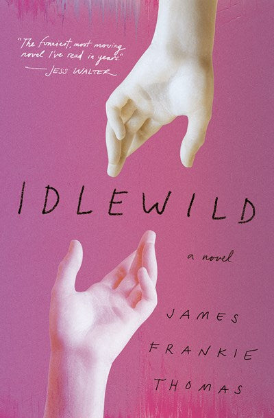 Idlewild : A Novel