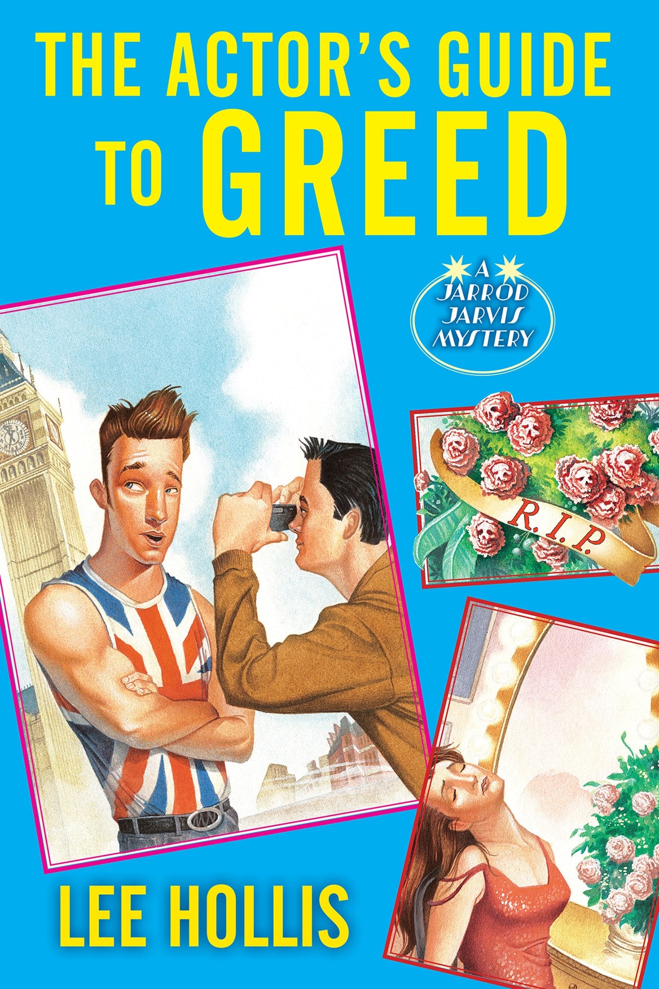 The Actor's Guide to Greed (A Jarrod Jarvis Mystery)