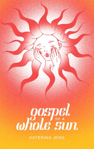 Gospel of a Whole Sun