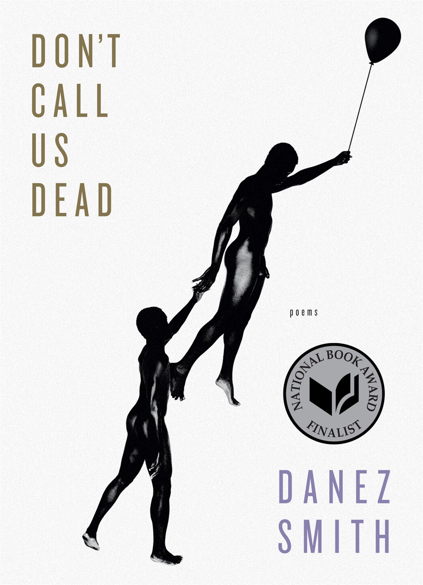 Don't Call Us Dead:  Poems