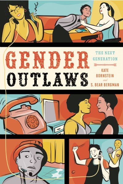 Gender Outlaws : The Next Generation
