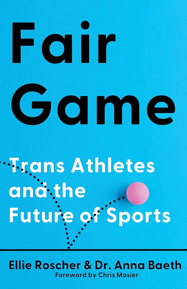 Fair Game: Trans Athletes and the Future of Sports cover image