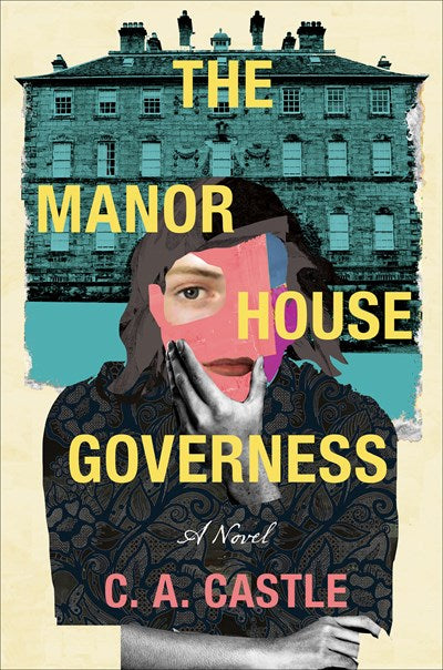 The Manor House Governess : A Novel