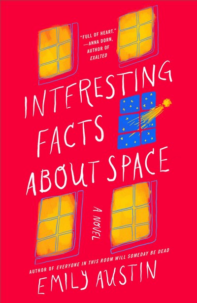 Interesting Facts about Space : A Novel