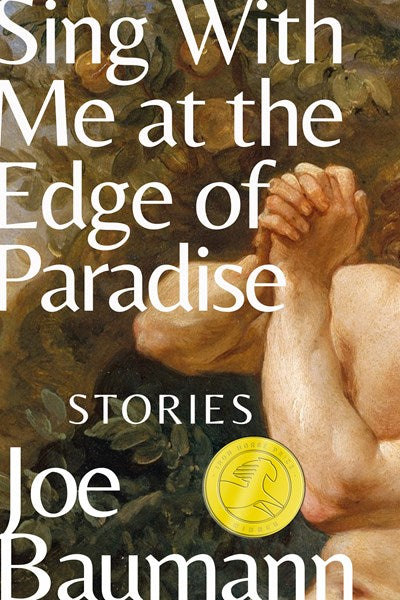 Sing With Me at the Edge of Paradise: Stories