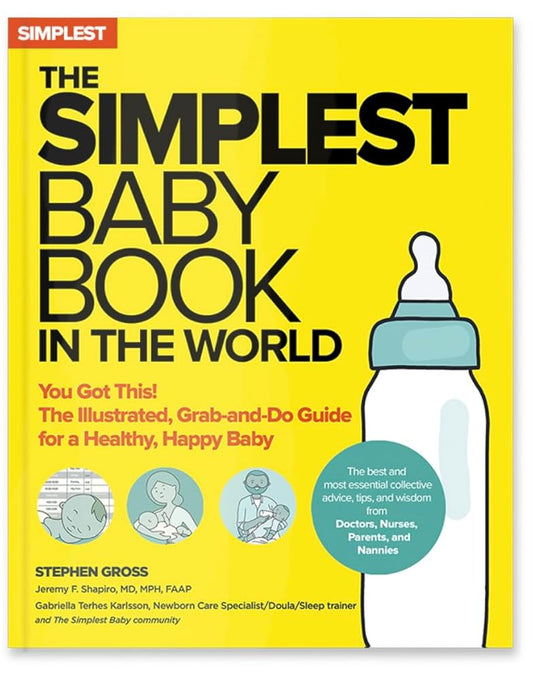 The Simplest Baby Book in the World: The Illustrated, Grab-and-Do Guide for a Healthy, Happy Baby cover image