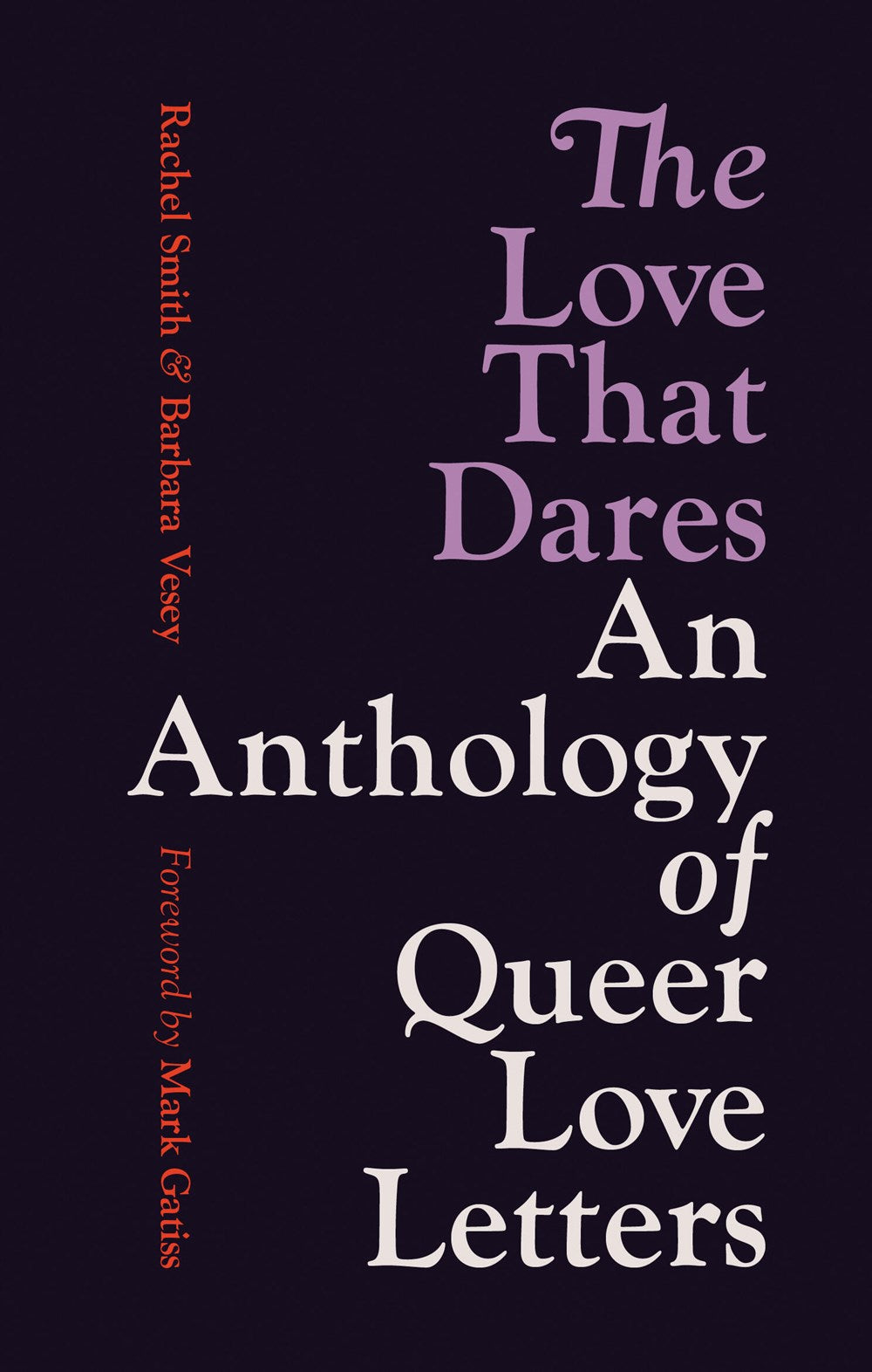 The Love That Dares : Letters of LGBTQ+ Love & Friendship Through History