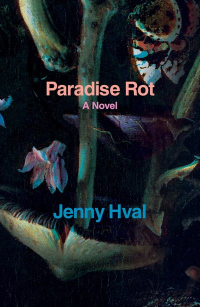 Paradise Rot : A Novel