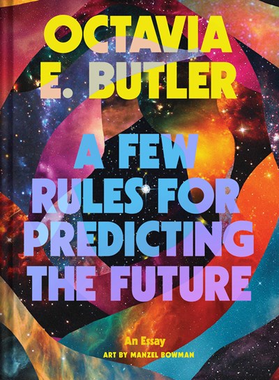 A Few Rules for Predicting the Future