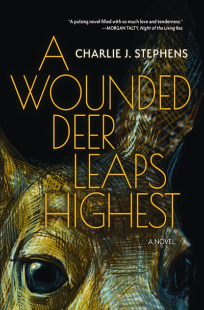 A Wounded Deer Leaps Highest