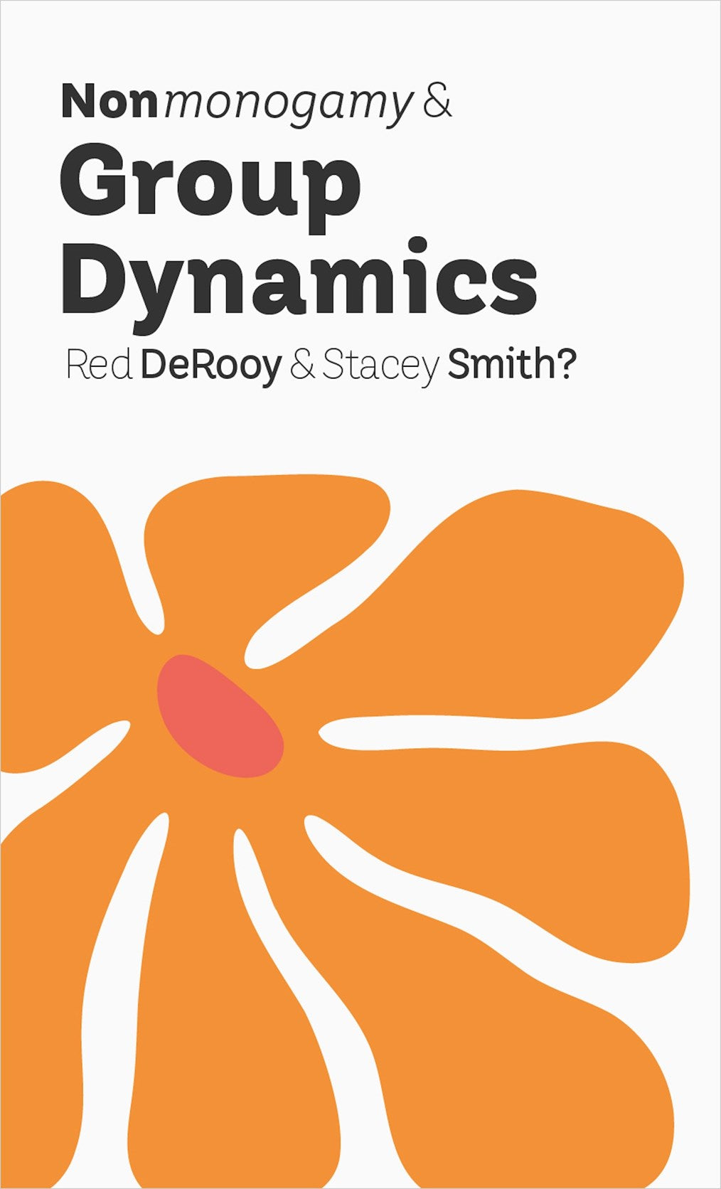 Nonmonogamy and Group Dynamics: A More Than Two Essentials Guide