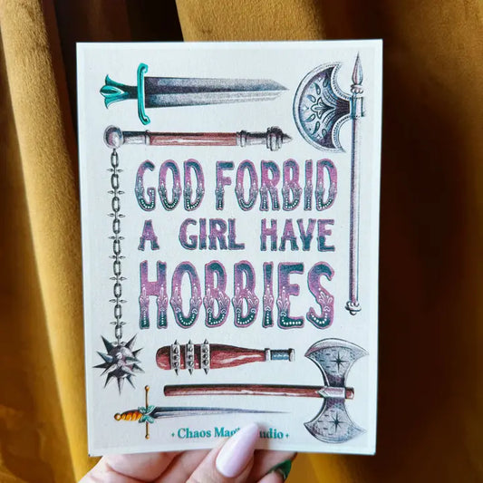 God Forbid A Girl Have Hobbies Weapons Print