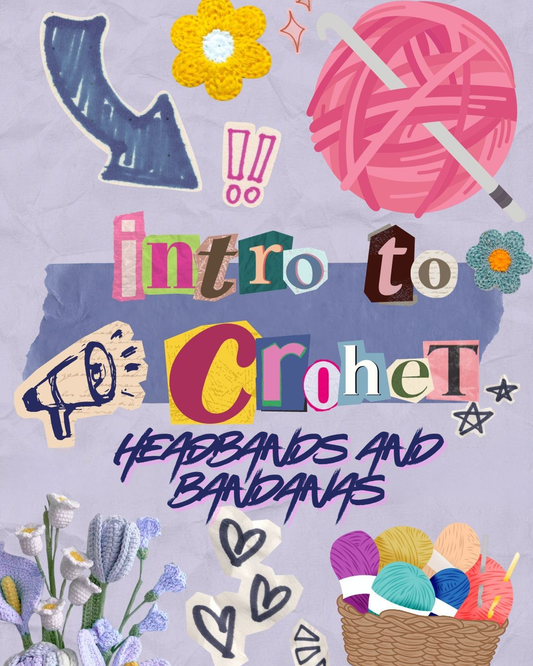 Intro to Crochet: Headbands and Bandanas