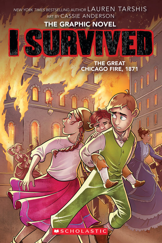 I Survived the Great Chicago Fire, 1871 The Graphic Novel