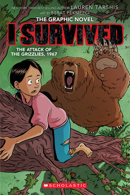 I Survived the Attack of the Grizzlies, 1967 The Graphic Novel