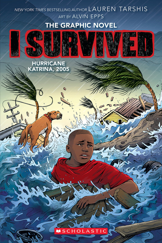 I Survived Hurrican Katrina, 2005 The Graphic Novel