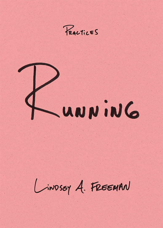 Running: Practices