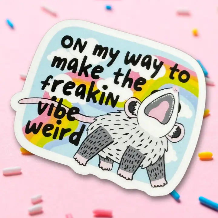 Make the Vibe Weird Possum Sticker