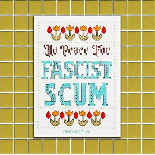 No Peace for Fascist Scum Print