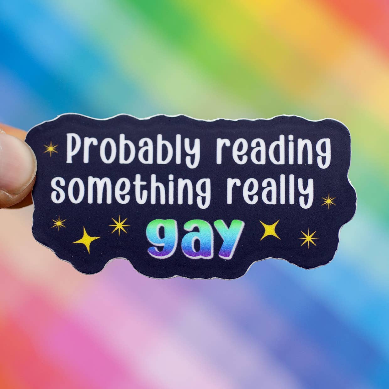 Probably Reading Something Really Gay Sticker