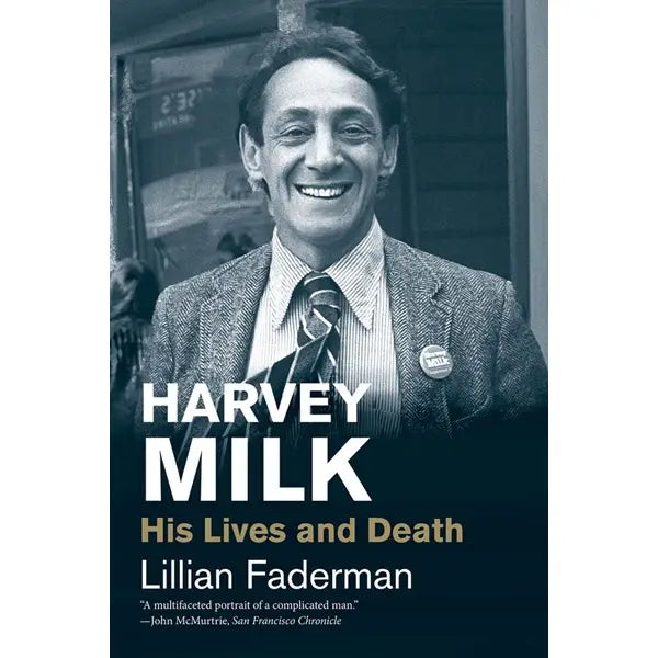 Harvey Milk: His Lives and Death