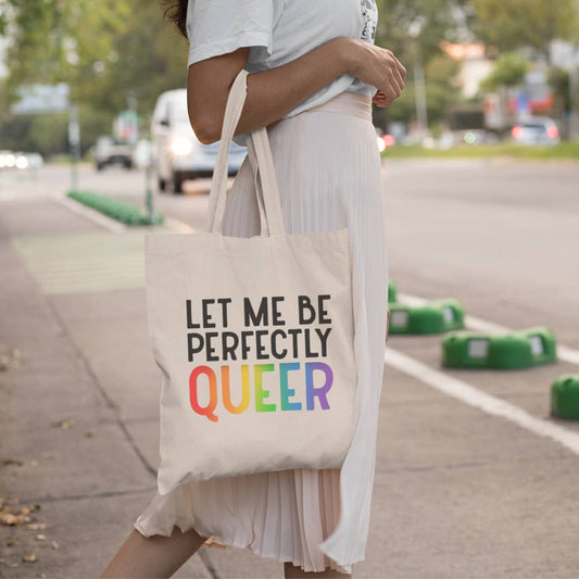 Let Me Be Perfectly Queer Tote Bag