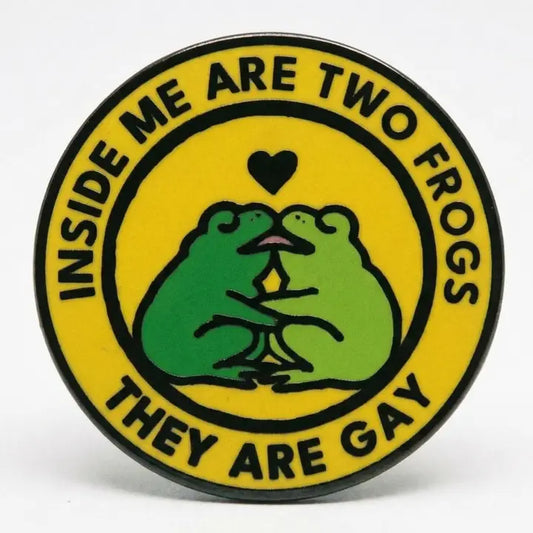 Inside Me Are Two Frogs Pin