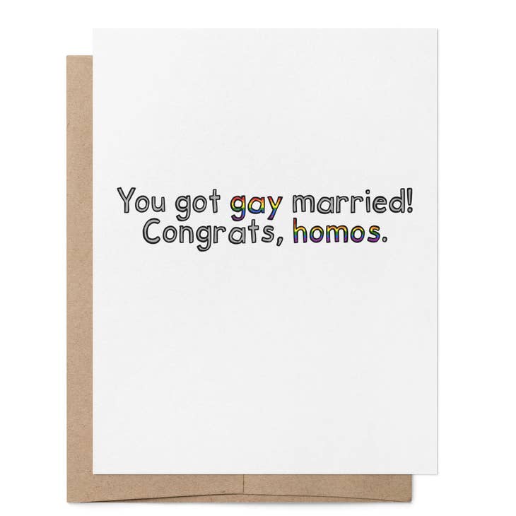 You Got Gay Married LGBTQ+ Greeting Card