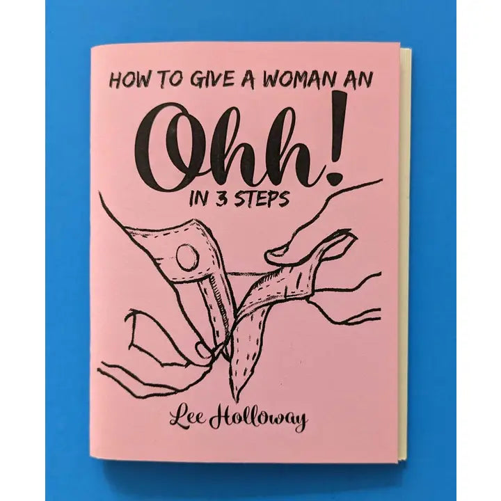 How To Give A Woman an Ohhh!