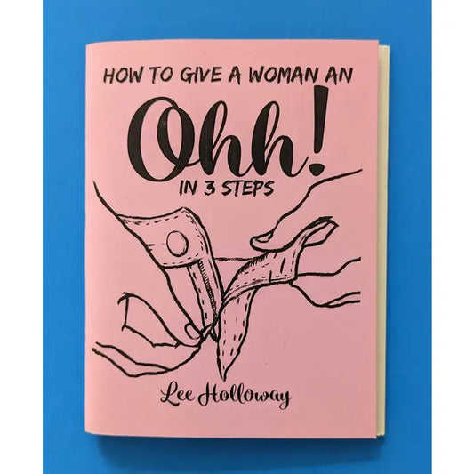 How To Give A Woman an Ohhh!