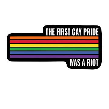 The First Gay Pride Was a Riot Sticker