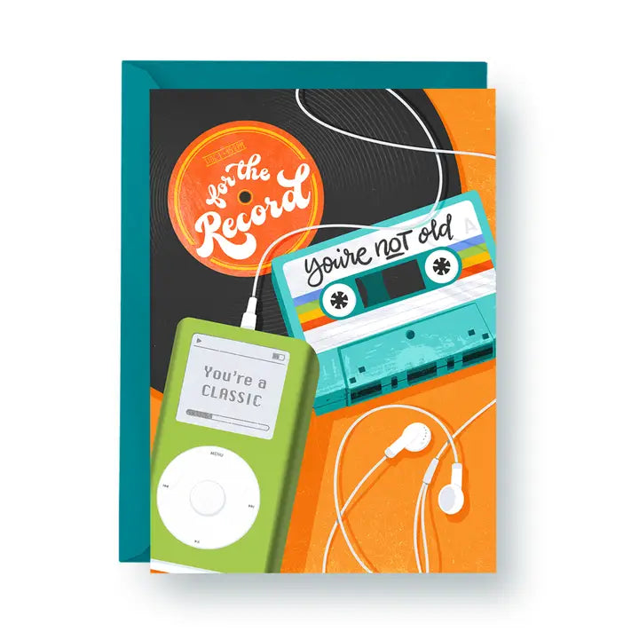 You're Not Old You're A Classic Record Tape Ipod Birthday Card
