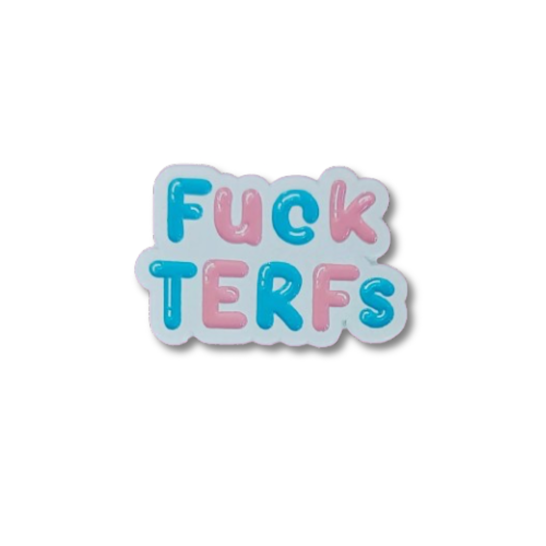 Fuck TERFS Sticker