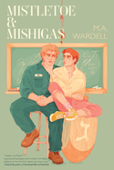 Mistletoe & Mishigas: Teachers in Love: Book 2 (Teachers in Love #2)