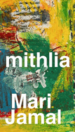 Mithlia: A Collection of Poems